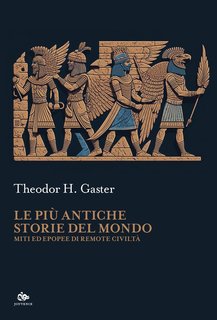 Theodor H. Gaster - Le più antiche storie del mondo (2024)