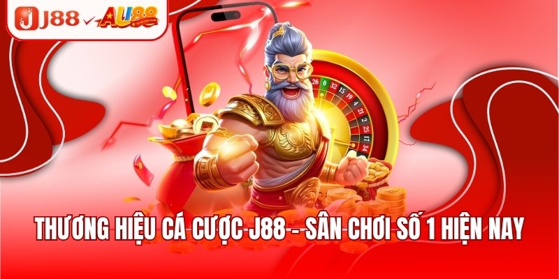 Thương hiệu cá cược J88