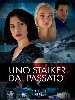Uno Stalker Dal Passato (2018) WebDL 1080p AC3 ITA