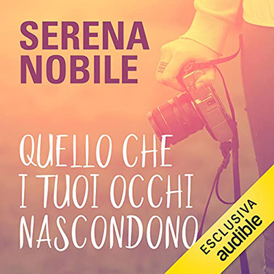 Serena Nobile - Quello che i tuoi occhi nascondono (2021) (mp3 - 128 kbps)