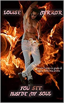 Louise Mirror - You see inside my soul (2019)