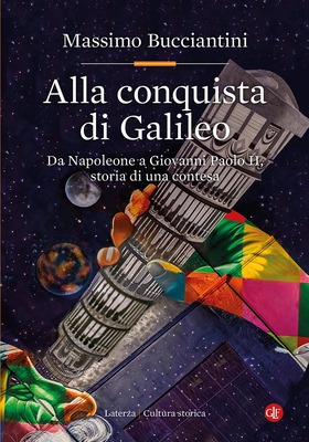 Massimo Bucciantini - Alla conquista di Galileo (2025)