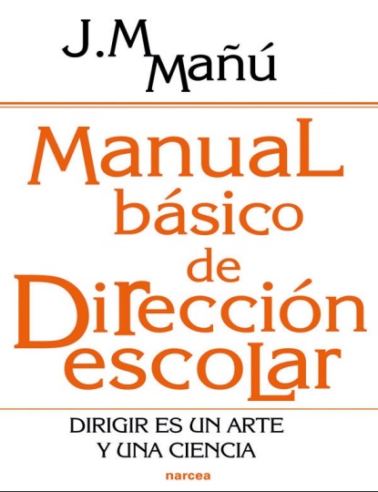Manual básico de dirección escolar - José Manuel Mañú (PDF + Epub) [VS]