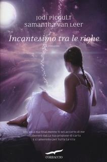 Jodi Picoult, Samantha Van Leer - Incantesimo tra le righe (2013)