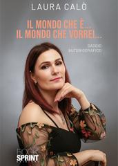 Laura Calò – Il mondo che è… Il mondo che vorrei… (2026)