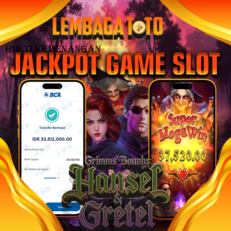 BUKTI JACKPOT 28 AGUSTUS LEMBAGATOTO GRIMMS BOUNTY HANSEL & GRETEL  Rp.33.512.000,- LUNAS