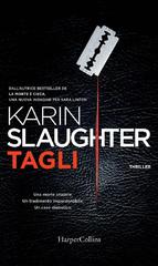 Karin Slaughter – Tagli (2018)
