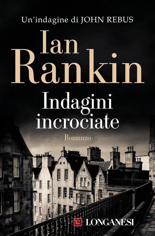 Ian Rankin - Indagini incrociate (2016)