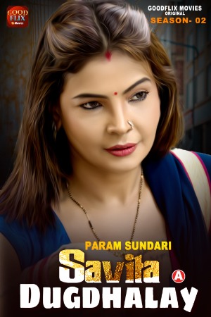 Param Sundari (2023) Hindi Season 02 [ Episodes 02 Added] | x264 WEB-DL | 1080p | 720p | 480p | Download Goodflixmovies Series | Watch Online