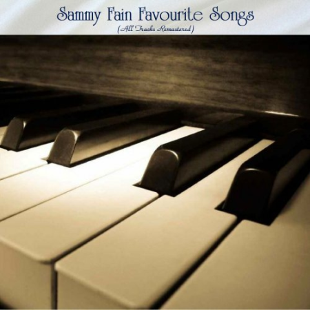 VA   Sammy Fain Favourite Songs (All Tracks Remastered) (2022)
