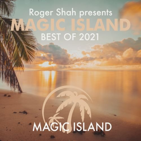 VA - Roger Shah Presents Magic Island: Best Of (2021) FLAC/MP3