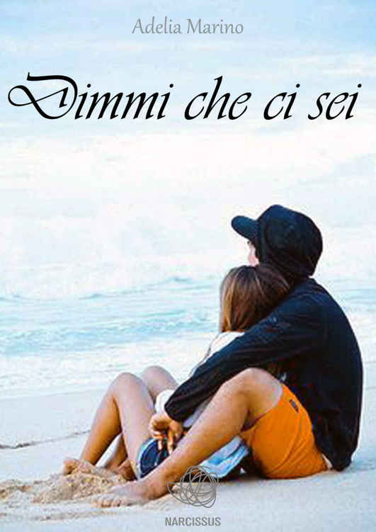 Adelia Marino - Dimmi che ci sei (2015)