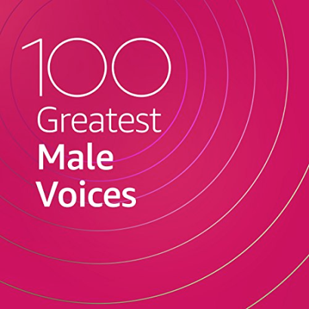 VA - 100 Greatest Male Voices (2020)