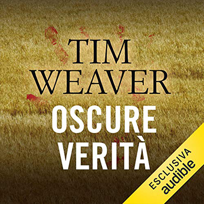 Tim Weaver - Oscure verità (2017) (mp3 - 64 kbps)