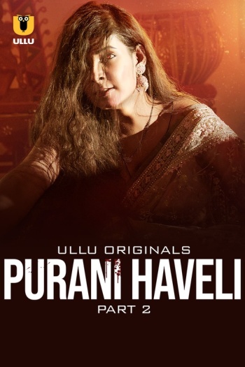 Purani Haveli Part 2