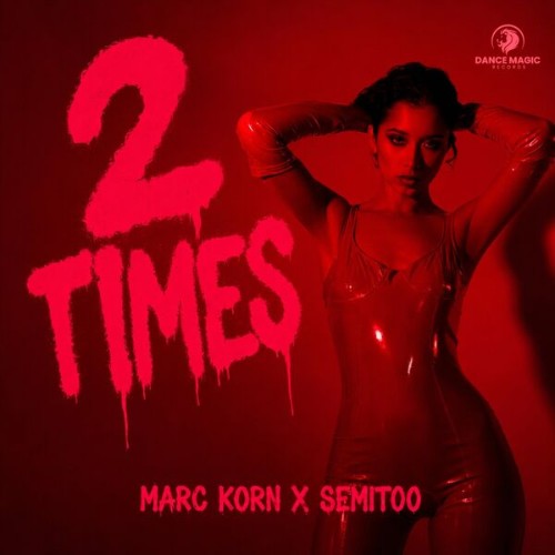 Marc Korn x Semitoo - 2 Times (2026) MP3