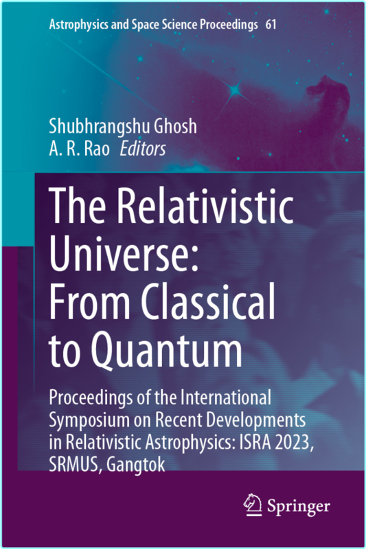 The Relativistic Universe From Classical To Quantum (Shubhrangshu Ghosh, A R Rao)