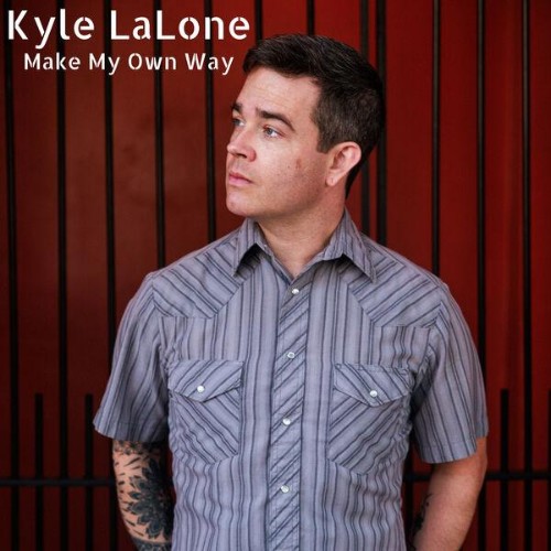 Kyle LaLone - Me My Own Way (2026) FLAC