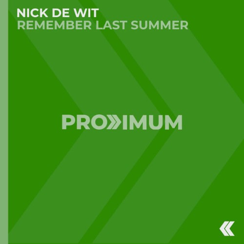 Nick De Wit - Remember Last Summer (2026) MP3