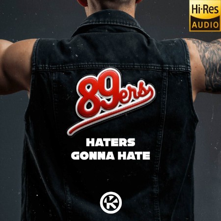 89ers-Haters-Gonna-Hate-4255677165316KON-24BIT-WEB-FLAC-2025-MARi-BOR.jpg
