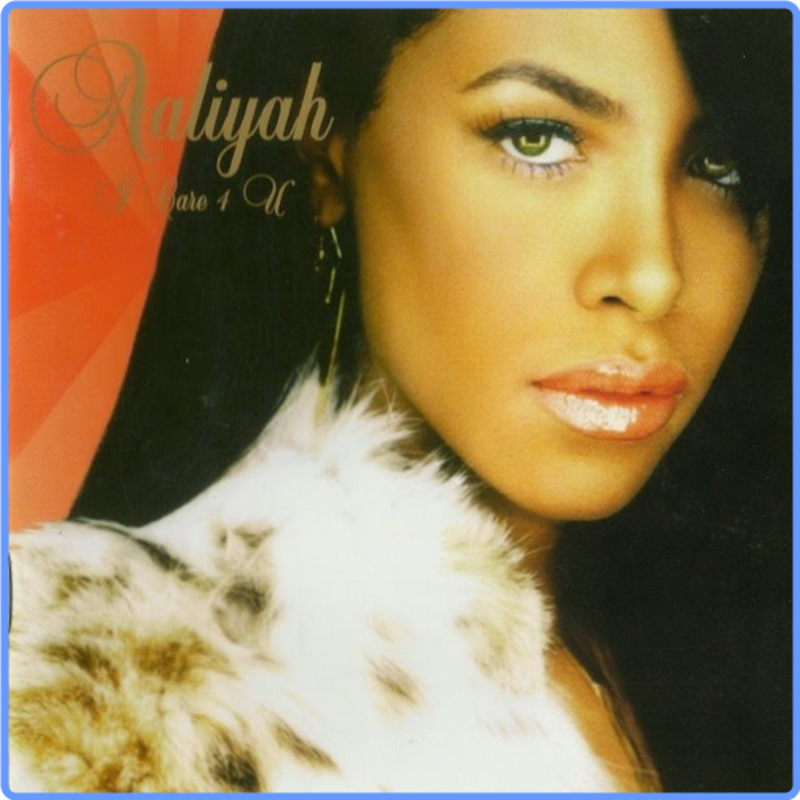 Aaliyah - I Care 4 U (2002) FLAC LossLess