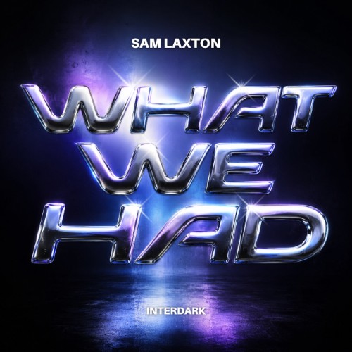 Sam-Laxton-What-We-Had-IND026-WEB-2026-Z