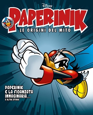 Paperinik Le Origini Del Mito 33 - Paperinik E La Fidanzata Immaginaria (Aprile 2020)