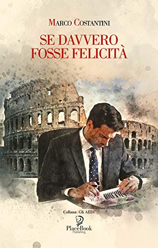 Marco Costantini – Se davvero fosse felicità  (2020)