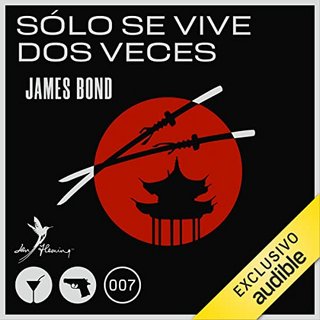 2 veces - James Bond 007 (Libros 8 al 14) - Ian Fleming - Audiolibro Voz Humana (au)