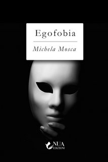 Michela Mosca - Egofobia (2022)