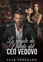 Yule Travalon – Le regole di Natale del CEO vedovo (2025)