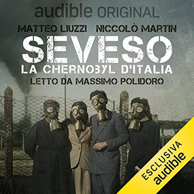 Matteo Liuzzi, Niccolò Martin - La fabbrica delle bugie Seveso (2022) (mp3 - 128 kbps)