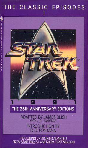 James Blish Original Star Trek - The Classic Episodes (The 25th-Anniversary Edition)
