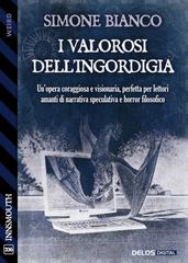 Simone Bianco – I valorosi dell’ingordigia (2026)