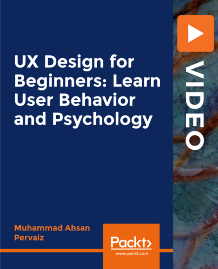 UX Design for Beginners: Learn User Behavior and Psychology