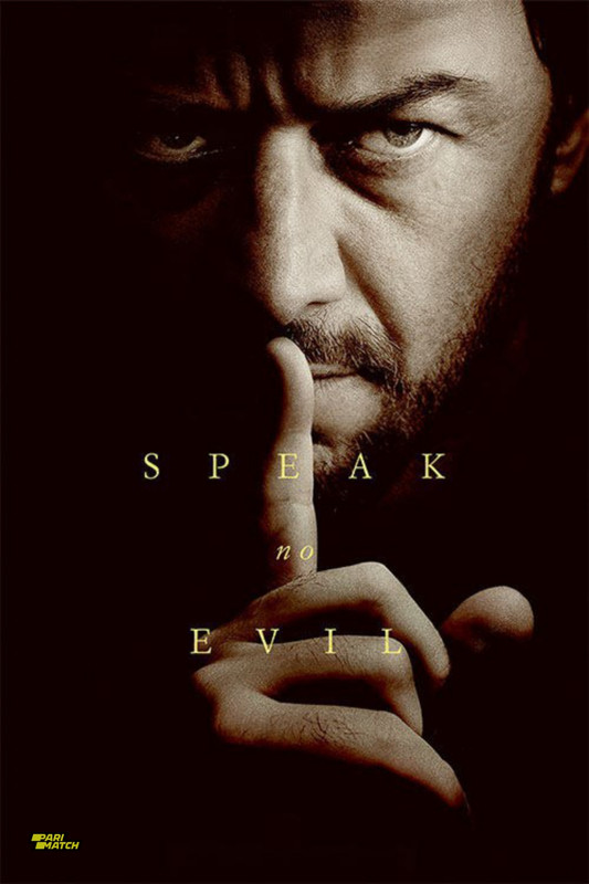 Speak No Evil 2024.1080p.CAMRip.TAM.HQ.DUB.PariMatch