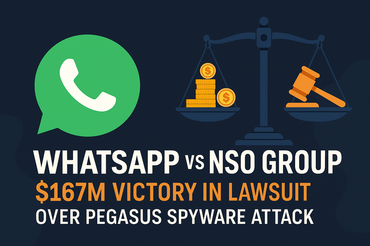 WhatsApp vs NSO Group: A Landmark $167M Victory in the Fight for Digital Privacy