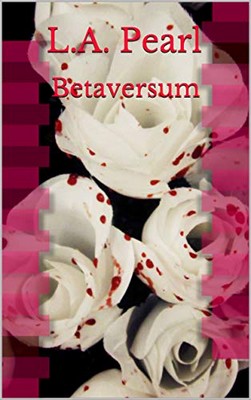 L.A. Pearl - Alphaversum Vol. 3. Betaversum (2020)