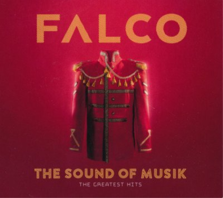 Falco - The Sound Of Musik: The Greatest Hits (2022)