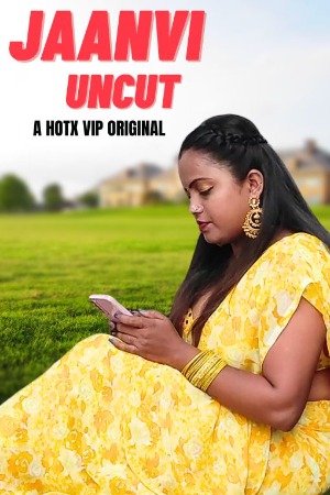 Jaanvi UNCUT (2023) Hindi | x264 WEB-DL | 1080p | 720p | 480p | HotX Short Films | Download | Watch Online