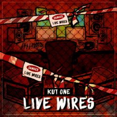 Kut One - Live Wires (2020).mp3 - 320 Kbps
