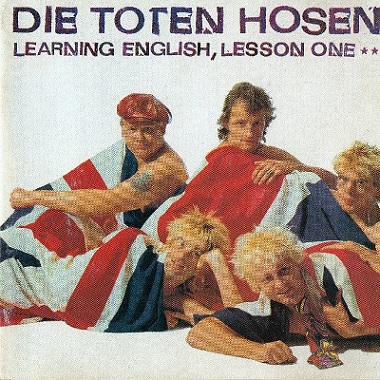Die Toten Hosen – Learning English, Lesson One (US Edition)