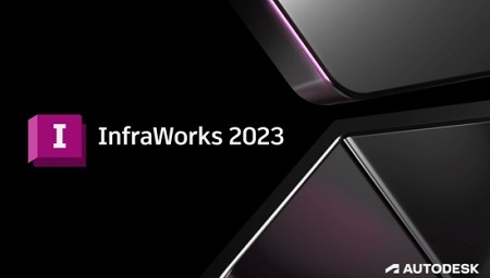 Autodesk InfraWorks 2023.1 Multilanguage (Win x64)