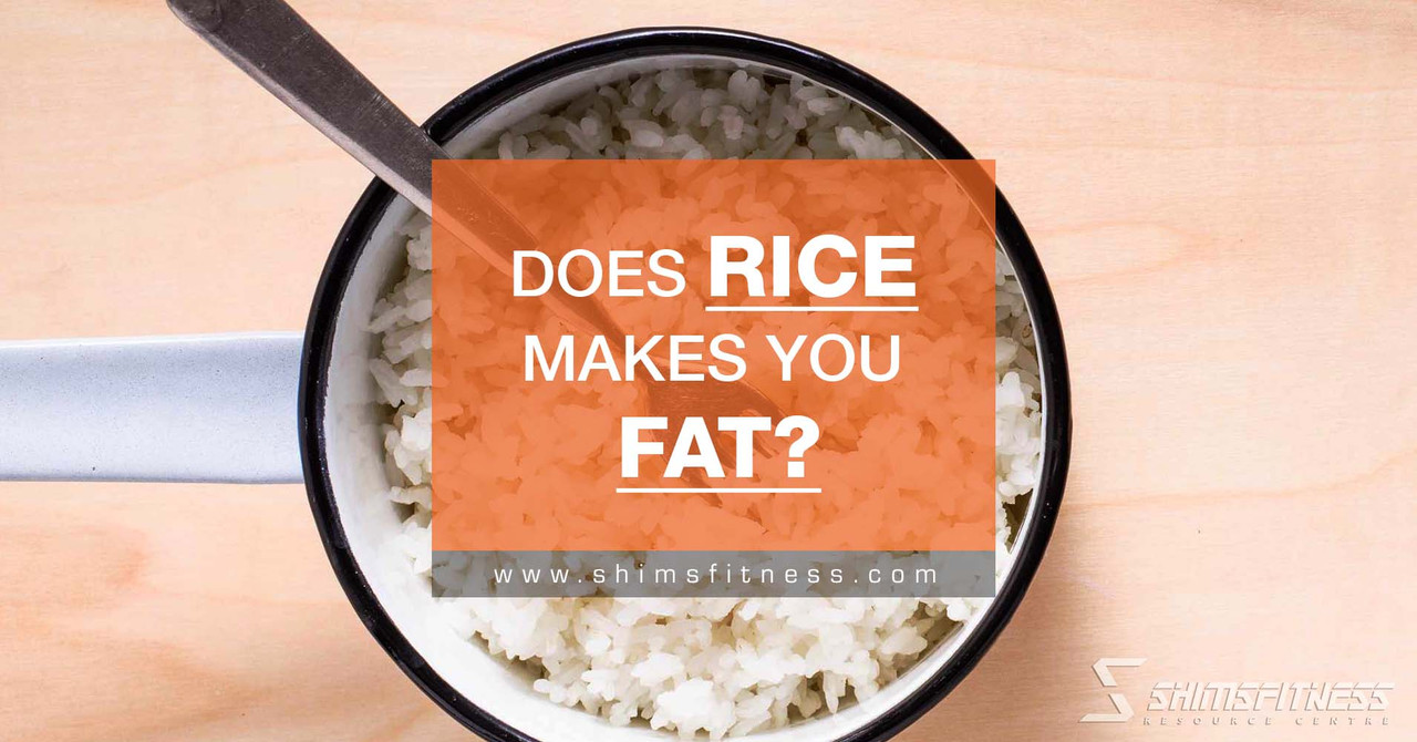Does Rice Makes You Fat?