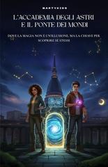 Martykids – L’Accademia degli Astri e il Ponte dei Mondi (2026)