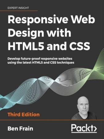 Responsive Web Design with HTML5 and CSS, 3rd Ed (True AZW3)