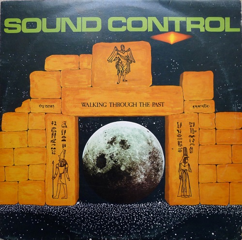 Sound Control – Walking Through The Past 1979
