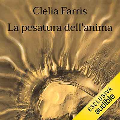 Clelia Farris - La pesatura dell'anima (2022) (mp3 - 128 kbps)