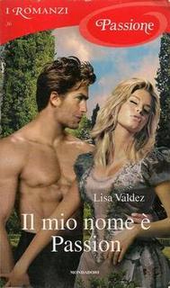 Lisa Valdez - Il mio nome è Passion (2010)