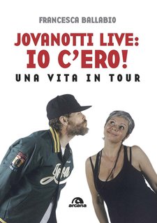 Francesca Ballabio - Jovanotti live, io c'ero! (2019)